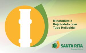 Santa Rita - Artigos - Mineroduto e Rejeitoduto com Tubo Helicoidal