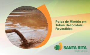 Santa Rita - Artigos - Polpa de Minério em Tubos Helicoidais Revestidos