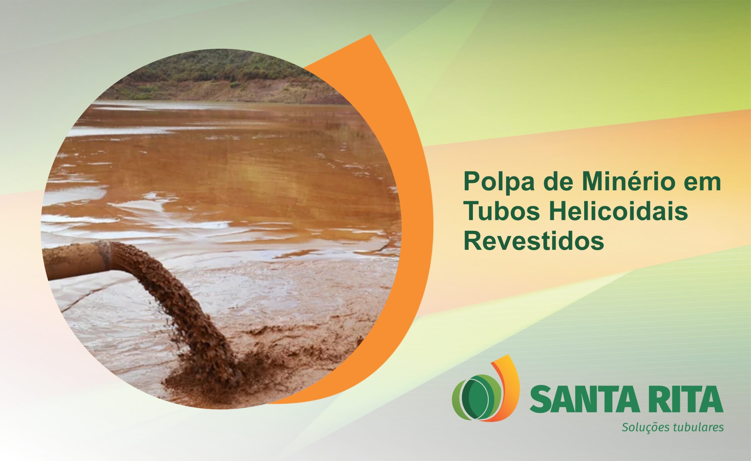 Santa Rita - Artigos - Polpa de Minério em Tubos Helicoidais Revestidos